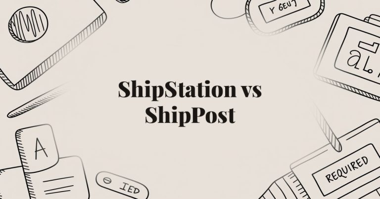ShipStation vs ShipPost: Which Fulfillment Automation Wins?