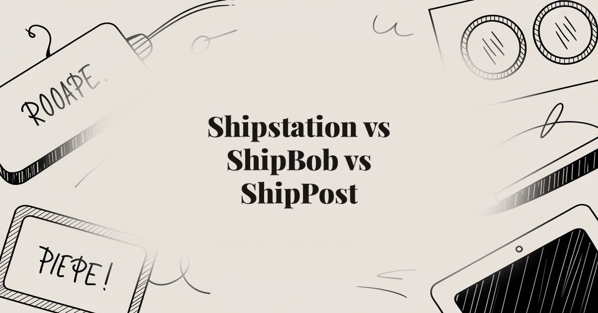Shipstation vs ShipBob vs ShipPost: Which Fulfillment Platform Wins in 2025?